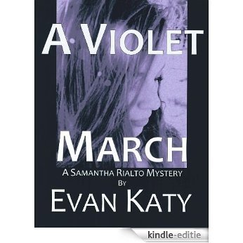 A Violet March (Samantha Rialto Mysteries Book 3) (English Edition) [Kindle-editie]