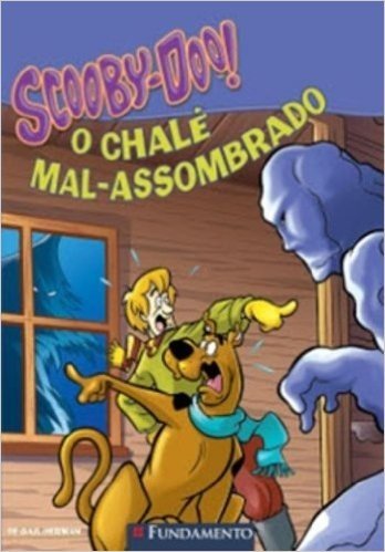 Scooby-Doo. O Chale Mal-Assombrado