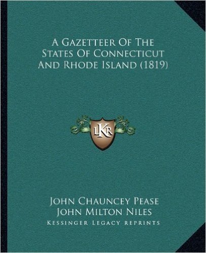 A Gazetteer of the States of Connecticut and Rhode Island (1819)