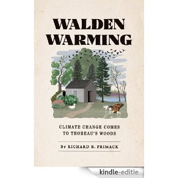 Walden Warming: Climate Change Comes to Thoreau's Woods [Kindle-editie]