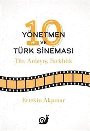 indir Yönetmen ve Türk Sineması: Türk - Anlayış - Farklılık