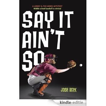Say It Ain't So (Lenny & the Mikes) [Kindle-editie]
