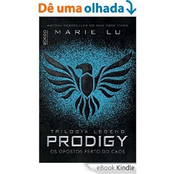 Prodigy: Os opostos perto do caos (Legend Livro 2) [eBook Kindle]