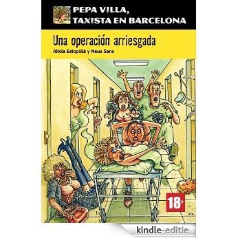 Una operación arriesgada (Pepa Villa, taxista en Barcelona) (Spanish Edition) [Kindle-editie]