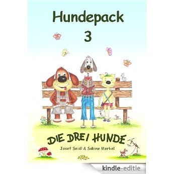 Hundepack 3 (Die drei Hunde) (German Edition) [Kindle-editie] beoordelingen