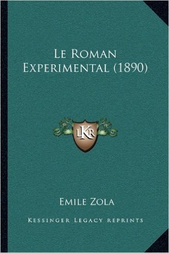Le Roman Experimental (1890)