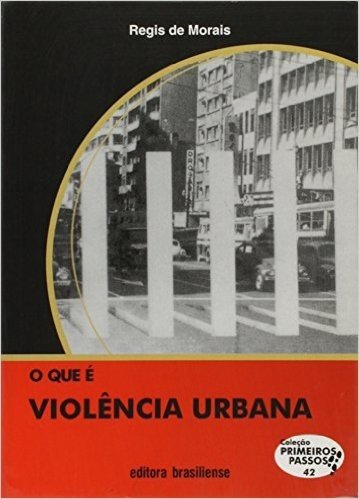 O Que É Violência Urbana