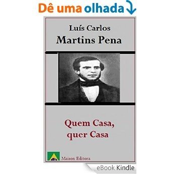 Quem Casa quer Casa (Ilustrado) (Literatura Língua Portuguesa) [eBook Kindle]