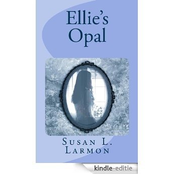 Ellie's Opal (English Edition) [Kindle-editie]