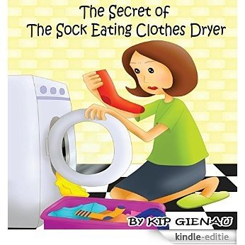 The Secret of the Sock Eating Clothes Dryer (English Edition) [Kindle-editie] beoordelingen