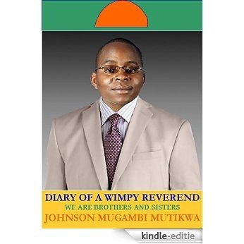 THE DIARY OF A WIMPY REVEREND: WE ARE BROTHERS AND SISTERS (English Edition) [Kindle-editie]