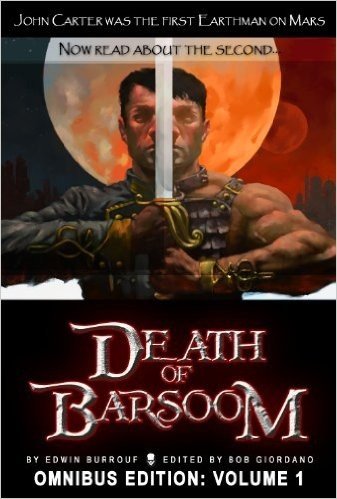 Death of Barsoom Omnibus: Volume 1 (English Edition)