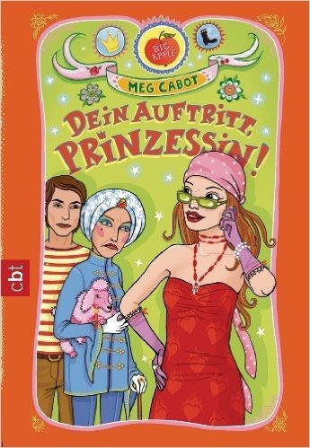 Dein Auftritt, Prinzessin! (PRINZESSIN MIA 4) (German Edition)