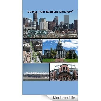 Denver Light Rail Train Business Directory Travel Guide (English Edition) [Kindle-editie]