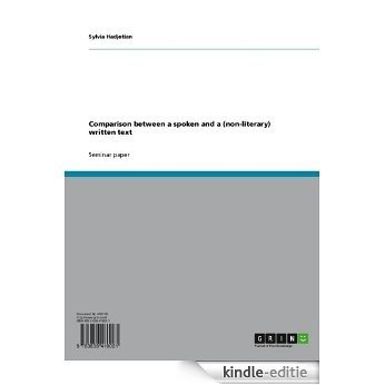 Comparison between a spoken and a (non-literary) written text [Kindle-editie]