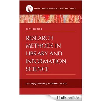 Research Methods in Library and Information Science, 6th Edition [Kindle-editie]