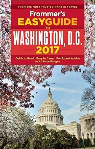 Frommer's Easyguide to Washington, D.C. 2017
