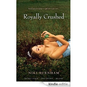 Royally Crushed: Royally Jacked; Spin Control; Do-Over (English Edition) [Kindle-editie]