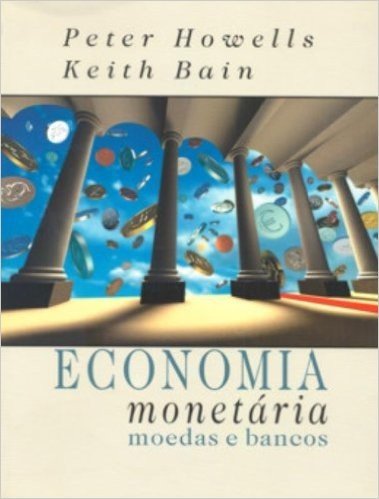 Economia Monetária Moedas E Bancos