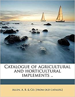 indir Catalogue of agricultural and horticultural implements ..
