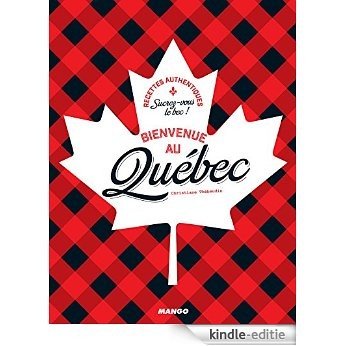 Bienvenue au Québec (hors collection cuisine) [Kindle-editie]