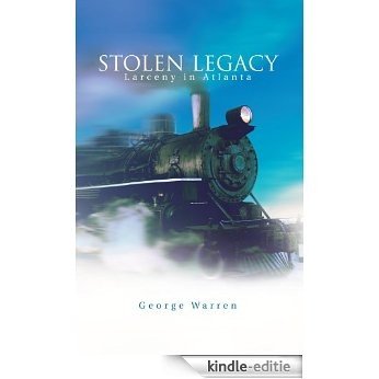 Stolen Legacy: Larceny in Atlanta (English Edition) [Kindle-editie]