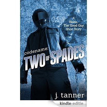 Codename: Two of Spades (Blake, the Good Guy Book 2) (English Edition) [Kindle-editie] beoordelingen