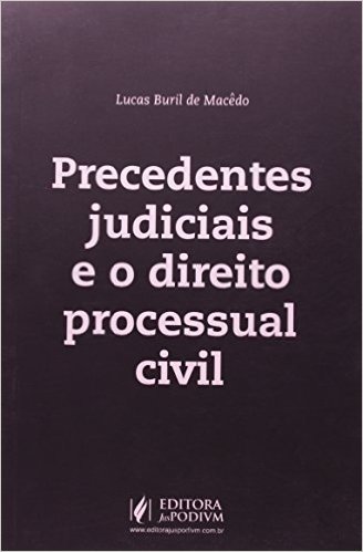 Precedentes Judiciais e o Direito Processual Civil
