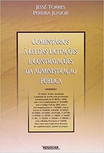 Comentários a lei das Licitações e Contratações da Administração Publica