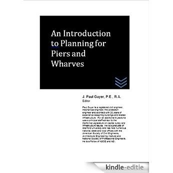 An Introduction to Planning for Piers and Wharves (English Edition) [Kindle-editie]