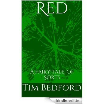 Red, A Fairy Tale, of Sorts (English Edition) [Kindle-editie]