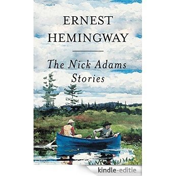 Nick Adams Stories (English Edition) [Kindle-editie]