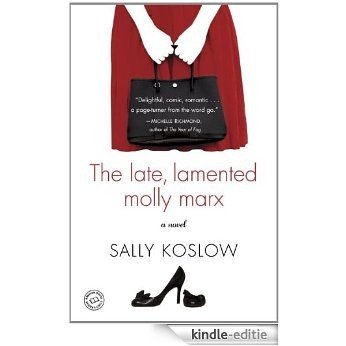 The Late, Lamented Molly Marx: A Novel [Kindle-editie]