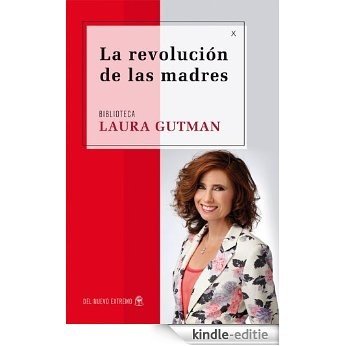 La revolución de madres [Kindle-editie] beoordelingen