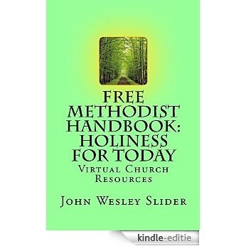 Free Methodist Handbook: Holiness for Today (English Edition) [Kindle-editie]