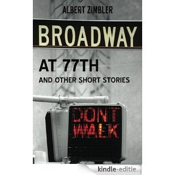 Broadway at 77th and Other Short Stories (English Edition) [Kindle-editie] beoordelingen