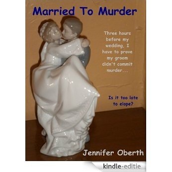 Married To Murder (Ella Westin Mysteries Book 1) (English Edition) [Kindle-editie] beoordelingen