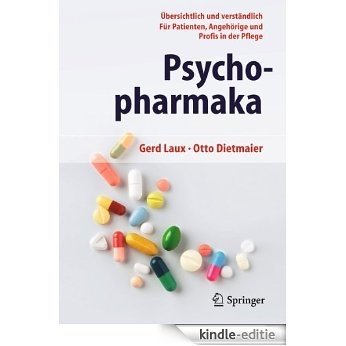Psychopharmaka: Übersichtlich und verständlich Für Patienten, Angehörige und Profis in der Pflege [Kindle-editie]