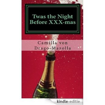 Twas the Night Before XXX-mas (English Edition) [Kindle-editie]