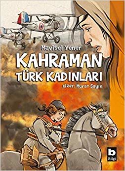Kahraman Türk Kadınları (Ciltli)