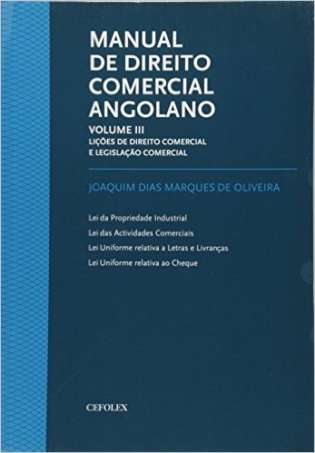 Manual de Direito Comercial Angolano. Lições de Direito Comercial e Legislação Comercial - Volume III