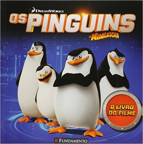 Os Pinguins de Madagascar. O Livro do Filme