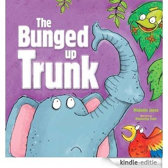 The Bunged Up Trunk (Gift Book) [Kindle-editie]
