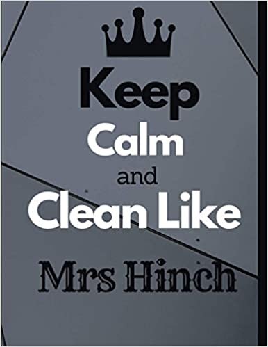 indir Keep Calm and Clean Like Mrs Hinch: Notebook/Journal/Diary For Clean Like Mrs Hinch Fans 8.5x11 Inches 100 Lined Pages High Quality Small and Easy To Transport And Perfect design