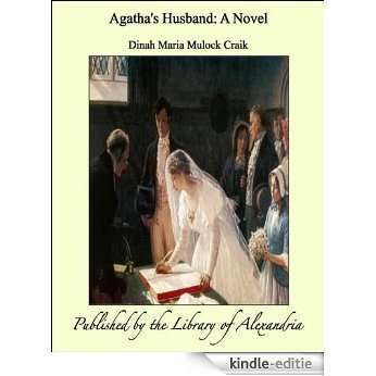 Agatha's Husband A Novel [Kindle-editie]