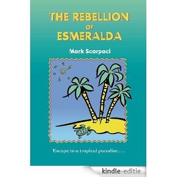 The Rebellion of Esmeralda (English Edition) [Kindle-editie]