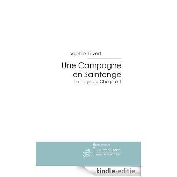 Une Campagne en Saintonge (ESSAI ET DOC) [Kindle-editie]