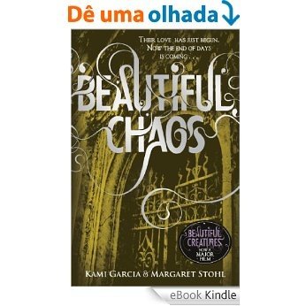 Beautiful Chaos (Book 3) (Beautiful Creatures) [eBook Kindle]
