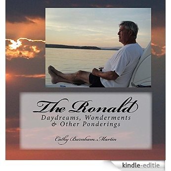 The Ronald: Daydreams, Wonderments & Other Ponderings (English Edition) [Kindle-editie]