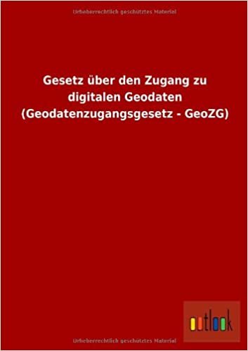 Gesetz über den Zugang zu digitalen Geodaten (Geodatenzugangsgesetz - GeoZG)